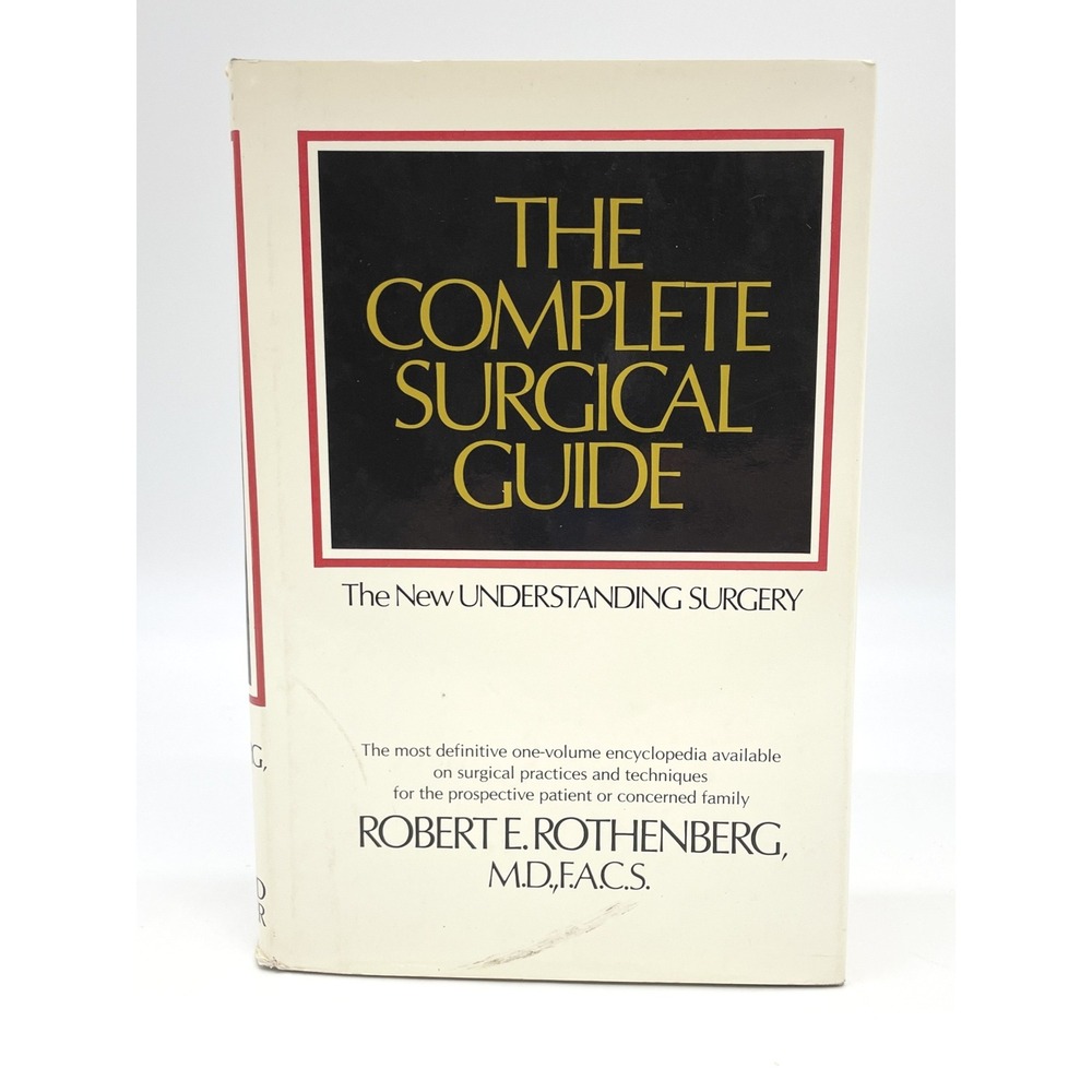 Complete Surgical Guide Robert Rothenberg 1974 Hardcover Medical Surgery Book